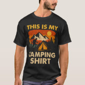 This Is My Camping Shirt Hiking Campfire Camper Tシャツ (正面)