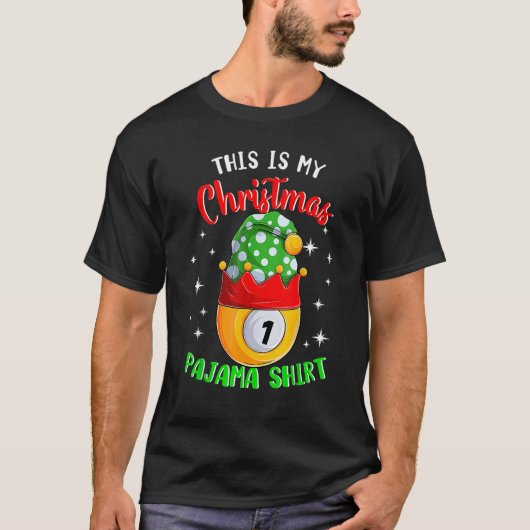 This Is My Christmas Pajama  1 Ball Billiard Playe Tシャツ (正面)