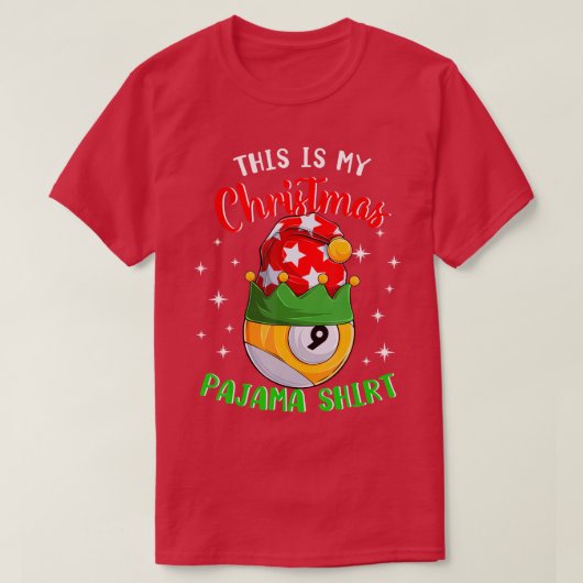 This Is My Christmas Pajama  9 Ball Billiard Playe Tシャツ (デザイン正面)