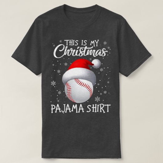 This Is My Christmas Pajama Baseball Santa Hat Sno Tシャツ (デザイン正面)