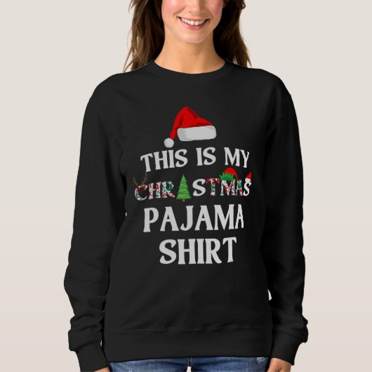 This is My Christmas Pajama   Christmas love スウェットシャツ (正面)