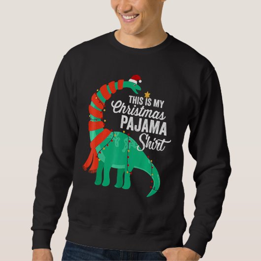 This Is My Christmas Pajama Dinosaur Brontosaurus  スウェットシャツ (正面)