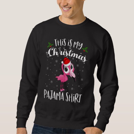 This Is My Christmas Pajama Flamingo Santa Christm スウェットシャツ (正面)