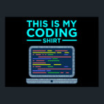 This Is My Coding Computer Programming Programmer ポスター<br><div class="desc">This graphic idea is for IT tech lovers. This funny graphic / quote clothing makes all computer programmers and software engineers happy.</div>