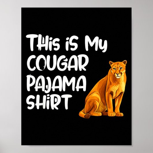 This Is My Cougar Pajama Shirt, Funny Cougars  ポスター (正面)