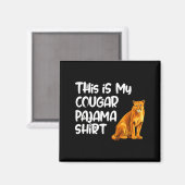 This Is My Cougar Pajama Shirt, Funny Cougars  マグネット (正面/裏面)