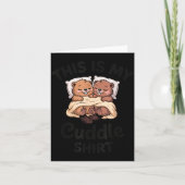 This Is My Cuddle Shirt Cute Beavers Funny  カード (正面)