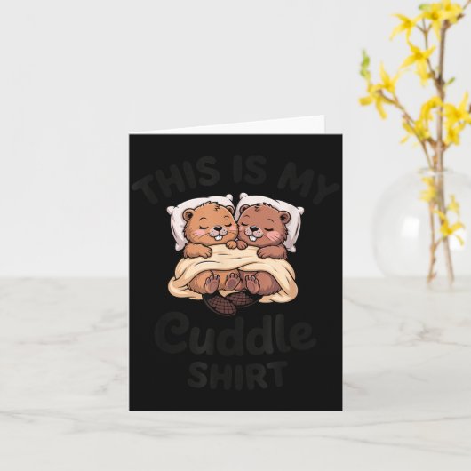 This Is My Cuddle Shirt Cute Beavers Funny  カード (黄色い花)