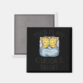 This Is My Cuddle Shirt Cute Giraffe Cozy マグネット (正面/裏面)