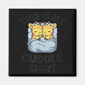 This Is My Cuddle Shirt Cute Giraffe Cozy  マグネット (正面)