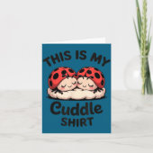 This Is My Cuddle Shirt Cute Ladybug Couple  カード (正面)