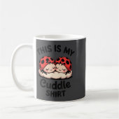 This Is My Cuddle Shirt Cute Ladybug Couple  コーヒーマグカップ (左)