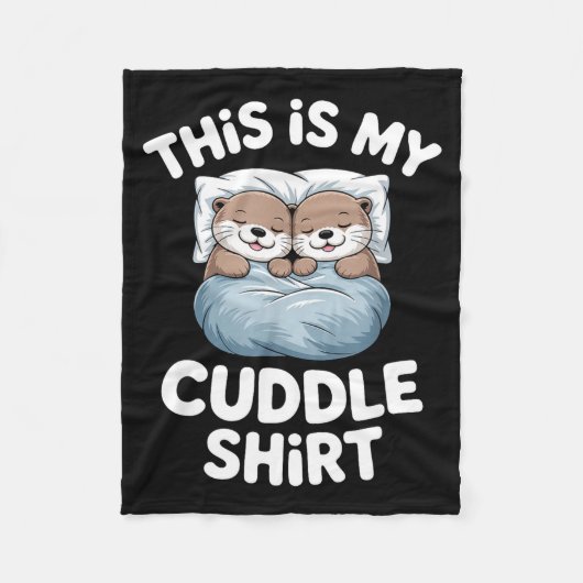 This Is My Cuddle Shirt Cute Otter Couple Sleeping フリースブランケット (正面)