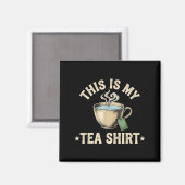 This is my cute quote funny tea drinker  マグネット (正面/裏面)
