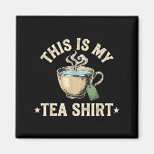 This is my cute quote funny tea drinker  マグネット (正面)