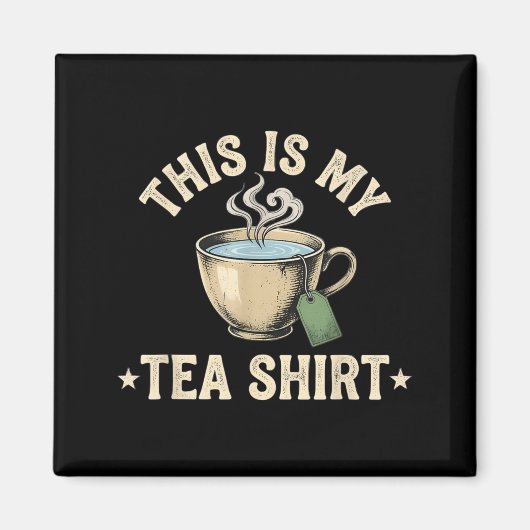 This is my cute quote funny tea drinker  マグネット (正面)