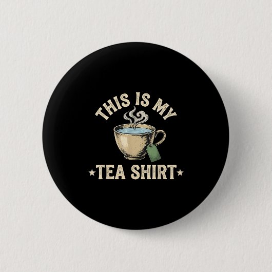 This is my cute quote funny tea drinker  缶バッジ (正面)
