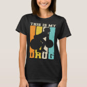 This Is My Drug Powerlifting Powerlifter Tシャツ (正面)