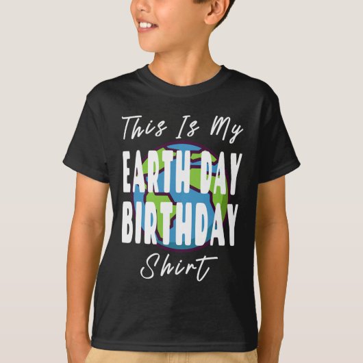 This Is My Earth Day誕生日シャツ – Mother Earth Tシャツ (正面)