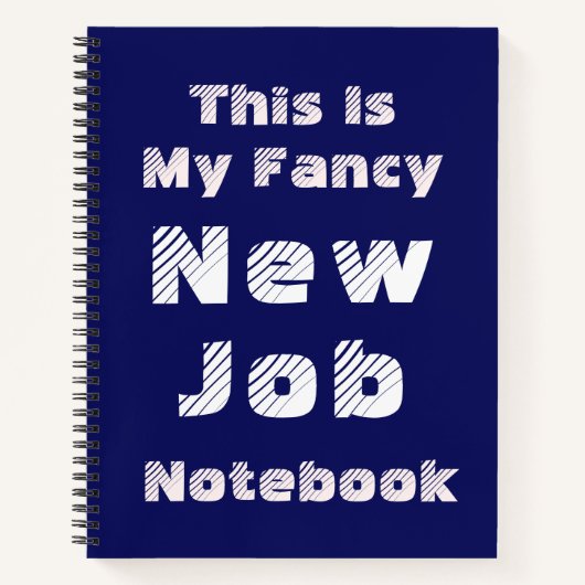This Is My Fancy New Job Notebook ノートブック (正面)