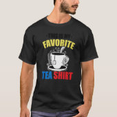 This Is My Favorite Tea Tea Tea Drinker Brewing Tシャツ (正面)