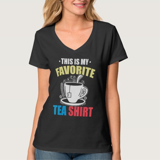 This Is My Favorite Tea  Tea  Tea Drinker Brewing  Tシャツ (正面)