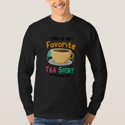 This Is My Favorite Tea  Tea  Tea Drinker Brewing Tシャツ (正面)