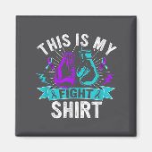 This Is My Figh Suicide Prevention Fighter Strong  マグネット (正面)