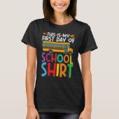 This Is My First Day Of School  1st Day Of School Tシャツ (正面)