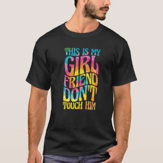 This Is My Girl Friend Don'T Touch Him Colerful LG Tシャツ
