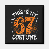 This Is My Halloween 67 Costume Number 6 7 Meme Sa マグネット (正面)