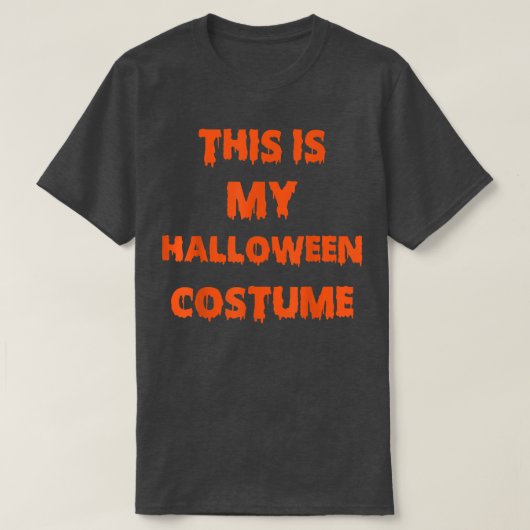 This Is My Halloween Costume1759 Tシャツ (デザイン正面)