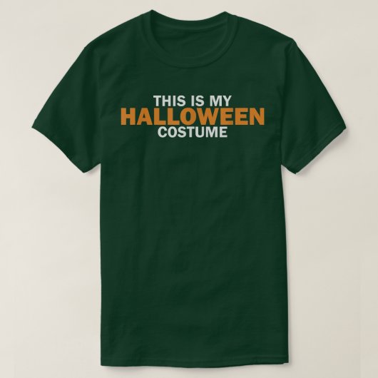 This Is My Halloween Costume Funny Halloween Tシャツ (デザイン正面)