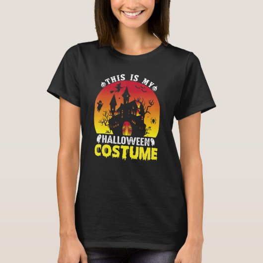 This Is My Halloween Costume Last Minute Halloween Tシャツ (正面)