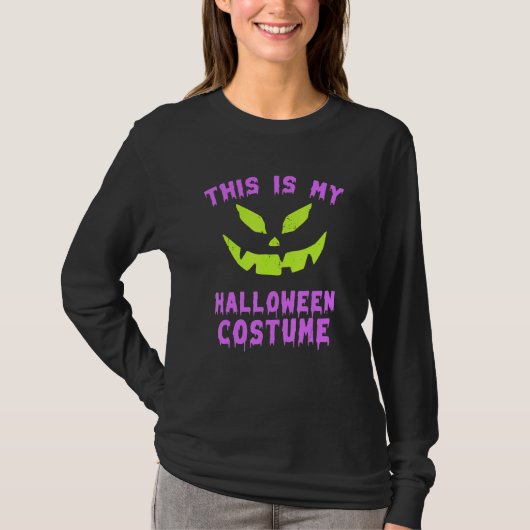 This Is My Halloween Costume With Scary Pumpkin Fa Tシャツ (正面)