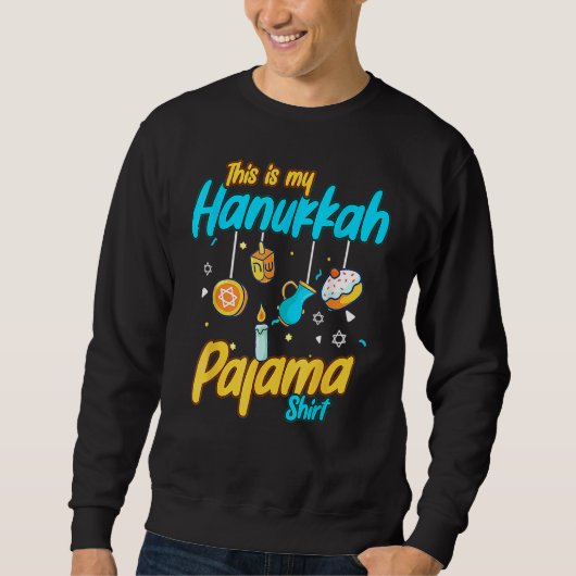 This Is My Hanukkah Pajamakah Hanukkah  Pjs スウェットシャツ (正面)