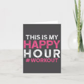 This Is My Happy Hour Workout - Motivational Gym G カード (正面)