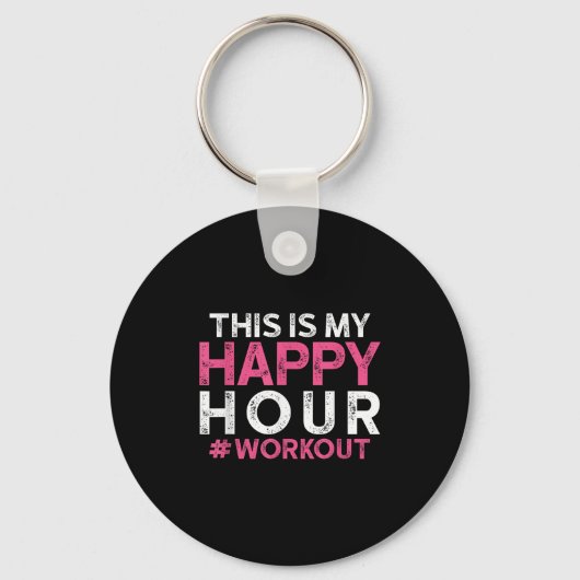 This Is My Happy Hour Workout - Motivational Gym G キーホルダー (正面)
