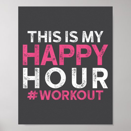 This Is My Happy Hour Workout - Motivational Gym G ポスター (正面)