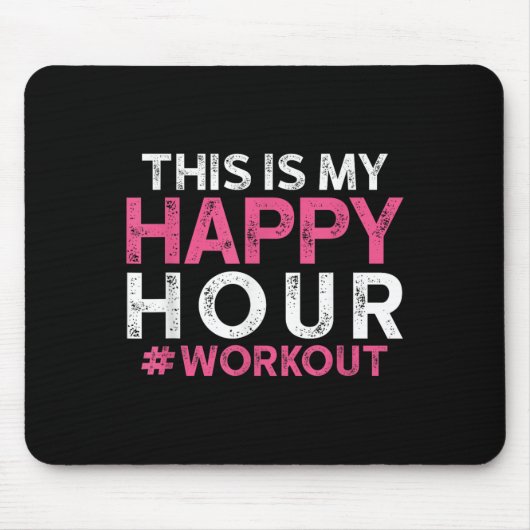 This Is My Happy Hour Workout - Motivational Gym G マウスパッド (正面)