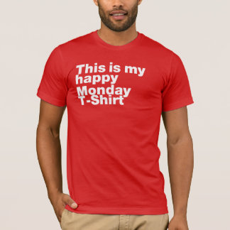 This Is My Happy Monday T-Shirt - Comfy ユニセックス Tee Tシャツ