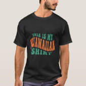 This Is My Hawaiian Tropical Luau Py Tシャツ (正面)