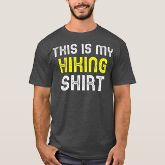 This Is My Hiking Funny Hiker Cool Gift Tシャツ
