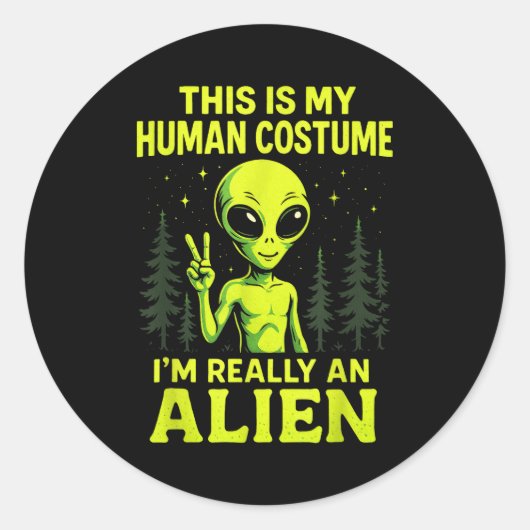 This Is My Human Costume - Funny Alien Halloween ラウンドシール (正面)