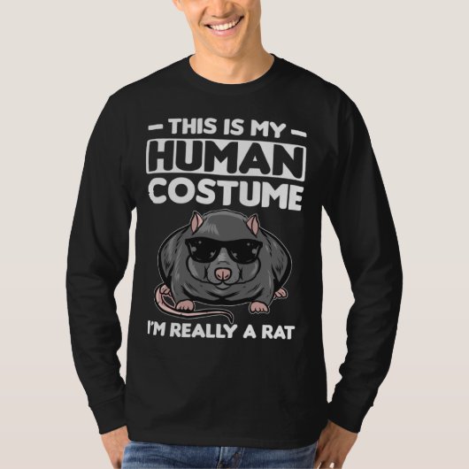 This Is My Human Costume I´m Really A Rat Tシャツ (正面)