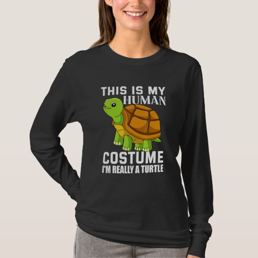 This Is My Human Costume I m Really A Turtle 1 Tシャツ (正面)