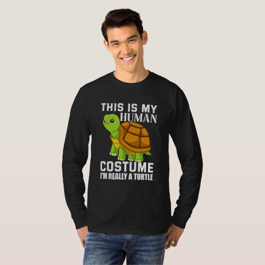 This Is My Human Costume I m Really A Turtle 1 Tシャツ (正面フル)