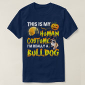 This Is My Human Costume I'm Really A Bulldog Hall Tシャツ (デザイン正面)