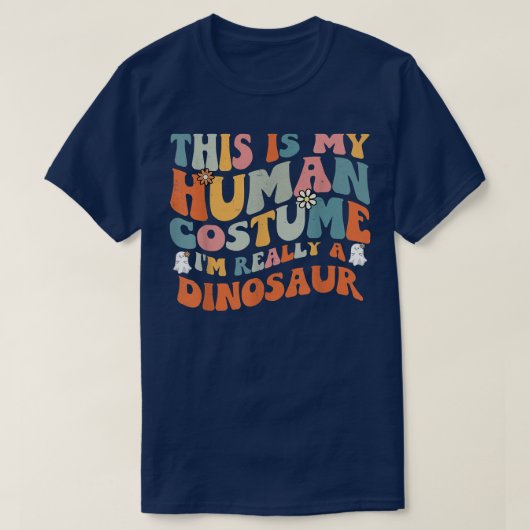 This Is My Human Costume I'm Really A Dinosaur Ret Tシャツ (デザイン正面)