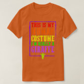 This Is My Human Costume I'm Really A Giraffe Hall Tシャツ (デザイン正面)